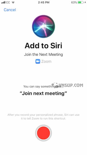 record siri shortcut 2 Sử dụng Siri với Zoom