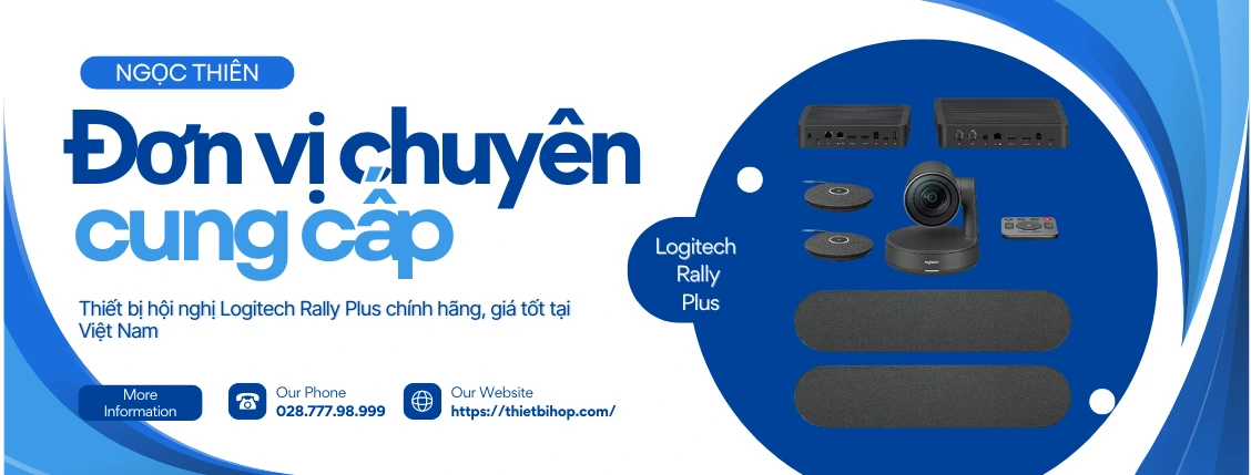 ngọc thiên chuyên cung cấp và lắp đặt bộ thiết bị logitech rally plus (P/N:960-001224)
