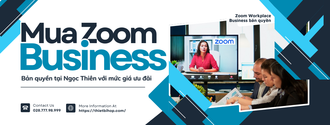 mua bản quyền phần mềm zoom business tại Ngọc Thiên