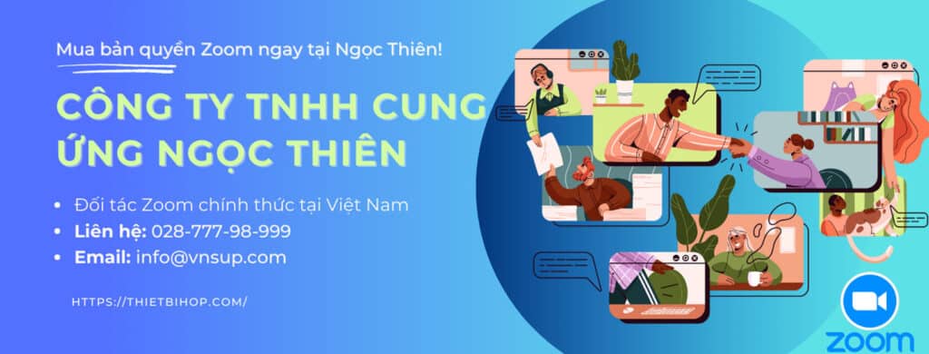 ngọc thiên đối tác zoom chính thức tại Việt Nam