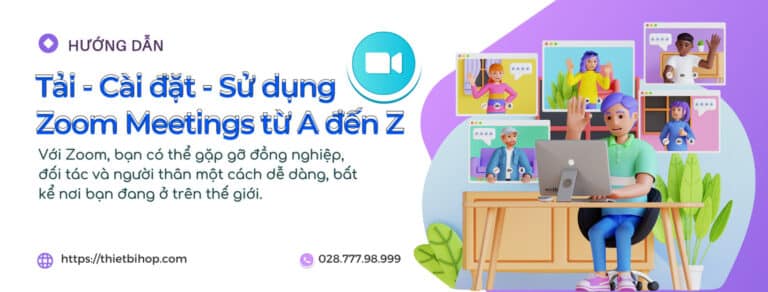 hướng dẫn tải, cài đặt và sử dụng zoom meetings