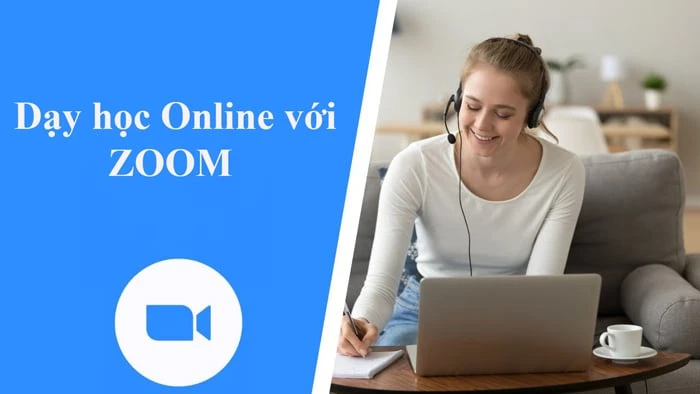 Cách sử dụng Zoom Meeting cho giáo viên