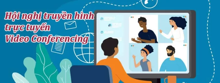 Hội nghị truyền hình trực tuyến hoạt động như thế nào?