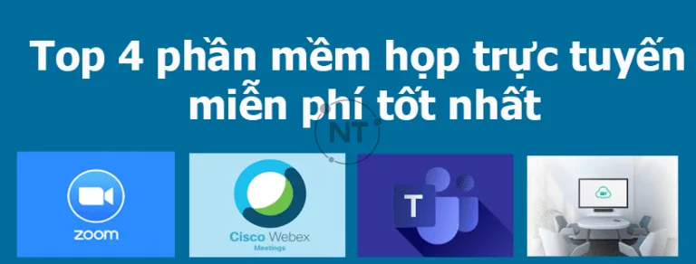 Điểm danh top 4 phần mềm hội nghị trực tuyến miễn phí tốt nhất hiện nay