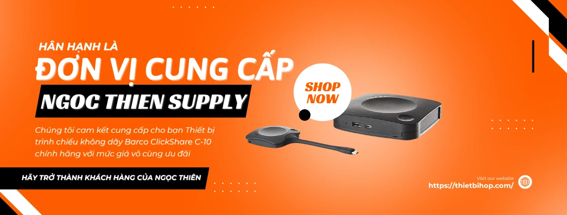 ngọc thiên cung cấp thiết bị hội nghị barco clickshare c-10 chính hãng