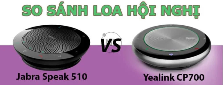 So sánh loa hội nghị Yealink CP700 và Jabra Speak 510