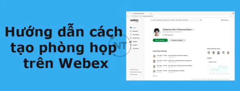 Cách tạo và sử dụng phòng họp trực tuyến trên Webex Meeting