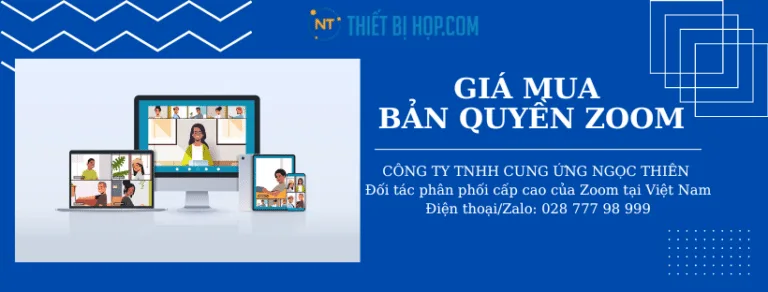 GIÁ MUA BẢN QUYỀN ZOOM