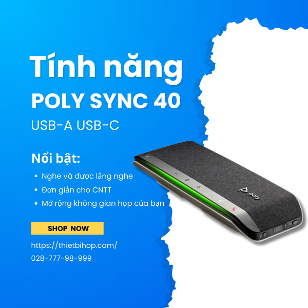 tính năng nổi bật poly sync 40 usb-a usb-c