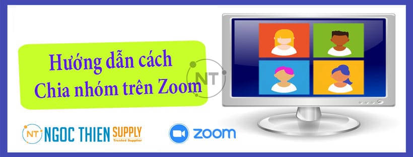Hướng dẫn chi tiết cách chia nhóm thảo luận trên Zoom Meeting