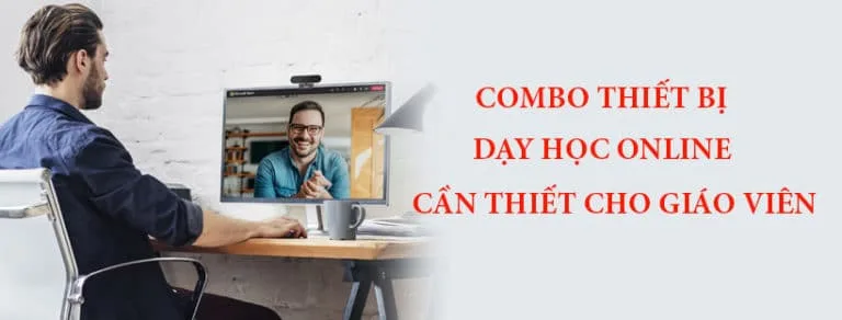 Combo thiết bị dạy học online cần thiết cho giáo viên