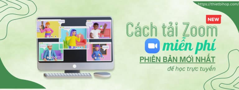 tải zoom miễn phí phiên bản mới nhất