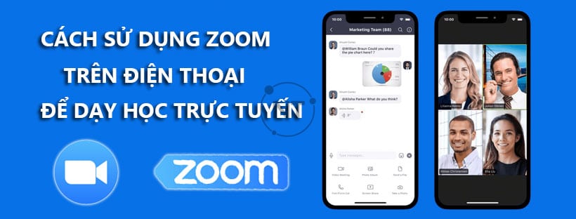 Cách sử dụng Zoom trên điện thoại để dạy học trực tuyến chi tiết từ A-Z