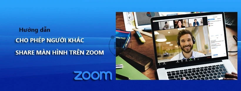 Hướng dẫn cách cho người khác Share màn hình trên Zoom