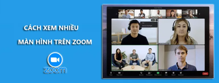 Hướng dẫn chi tiết cách xem nhiều màn hình trên Zoom