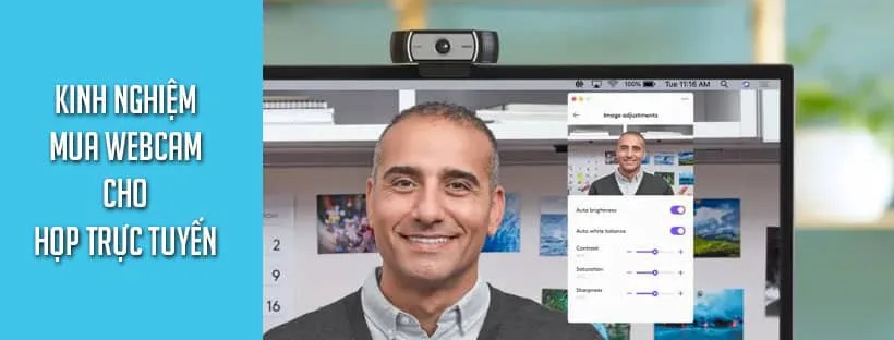 Kinh nghiệm mua webcam cho họp trực tuyến