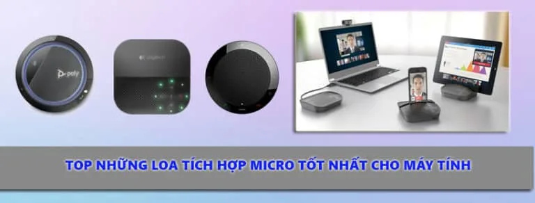 Top loa tích hợp micro cho máy tính tốt nhất hiện nay