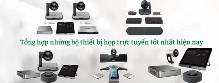 Tổng hợp những bộ thiết bị họp trực tuyến tốt nhất hiện nay