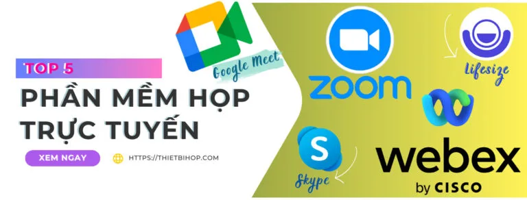 top 5 phần mềm họp trực tuyến hot nhất hiện nay