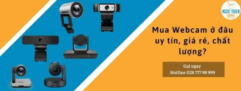 Mua Webcam ở đâu giá rẻ, uy tín, chất lượng