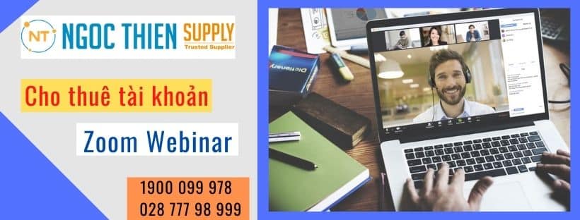 Ngọc Thiên cho thuê tài khoản Zoom Webinar trọn đời, giá tốt