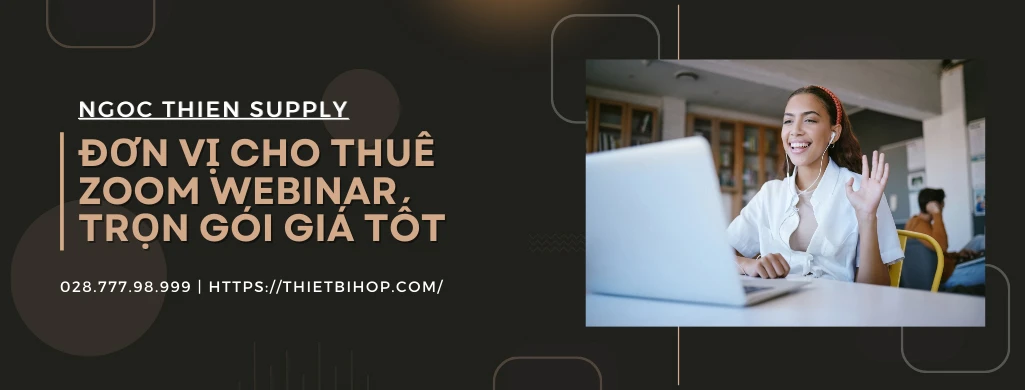 ngọc thiên cho thuê tài khoản webinar giá rẻ