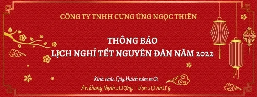 Ngọc Thiên thông báo lịch nghỉ Tết Nguyên Đán 2022