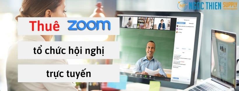 Thuê Zoom tổ chức hội nghị trực tuyến