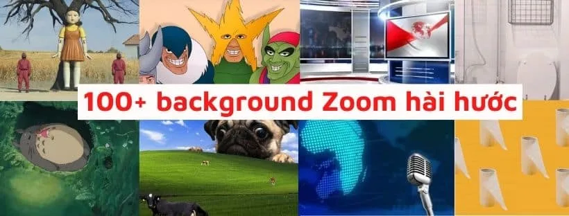 Background Zoom hài hước