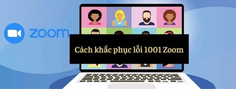 Cách khắc phục lỗi 1001 Zoom