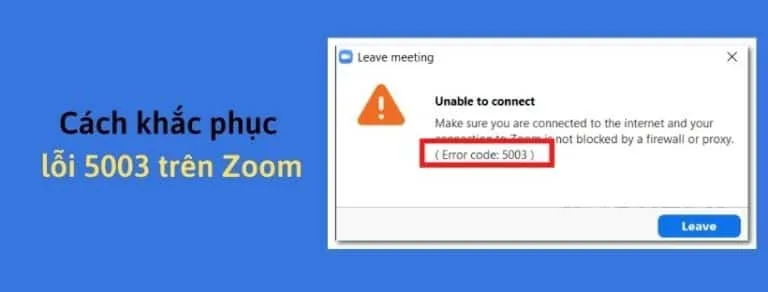 Cách khắc phục lỗi 5003 trên Zoom