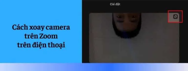 Cách xoay camera trên Zoom trên điện thoại
