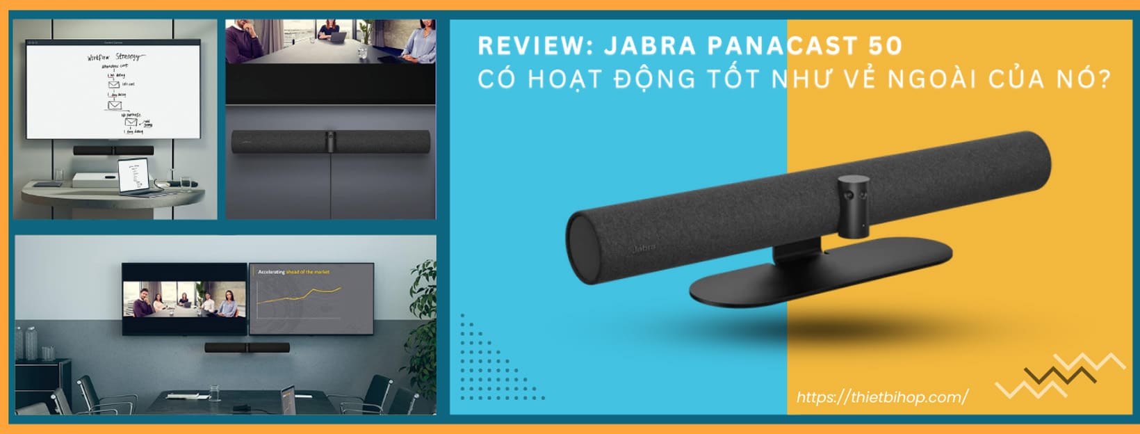 review jabra panacast 50 có hoạt động tốt như vẻ ngoài của nó