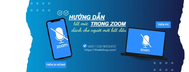 hướng dẫn tắt mic trong zoom dành cho người mới bắt đầu