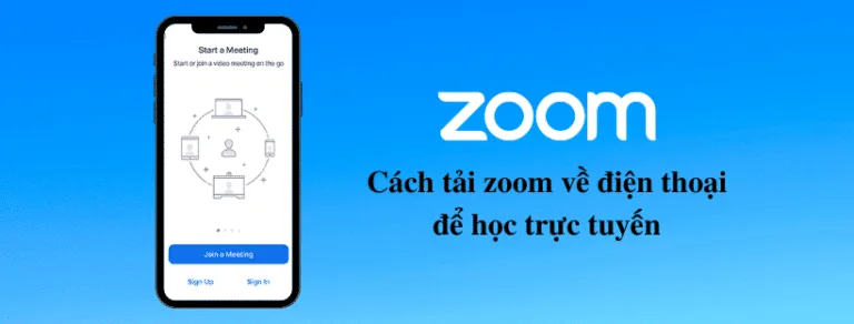 Cách tải zoom về điện thoại để học trực tuyến