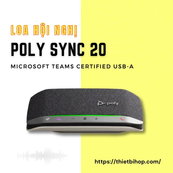 loa hội nghị poly sync 20 microsoft teams certified usb-a