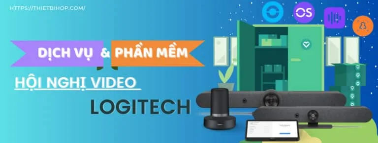các dịch vụ và phần mềm hội nghị video logitech
