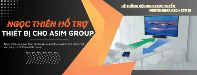 dự án cung cấp thiết bị hội nghị cho công ty cổ phần asim group