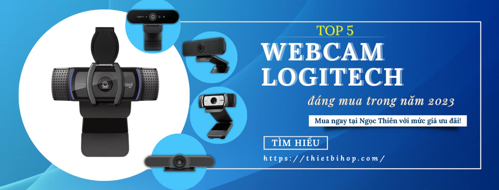 top 5 webcam logitech đáng mua năm 2023