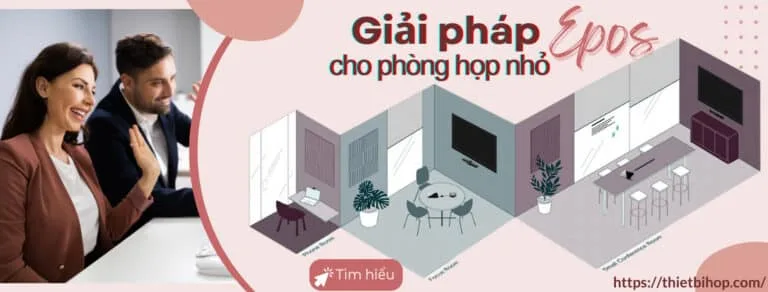 giải pháp epos cho phòng họp nhỏ dưới 7 người