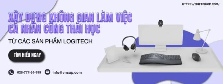 xây dựng không gian làm việc cá nhân công thái học từ logitech