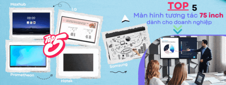 top 5 màn hình tương tác cho doanh nghiệp