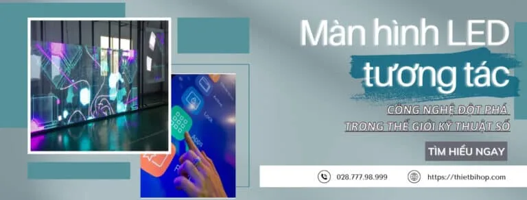 tổng quan về màn hình led tương tác