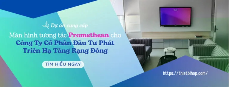 dự án cung cấp màn hình tương tác cho công ty cổ phần đầu tư phát triển hạ tầng rạng đông
