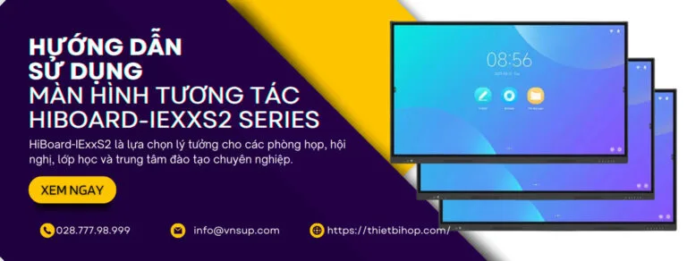 hướng dẫn sử dụng màn hình tương tác HiBoard-IExxS2 Series