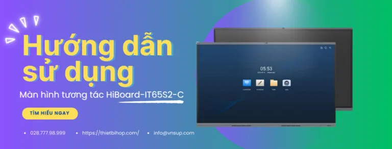 hướng dẫn sử dụng màn hình tương tác hiboard-it65s2-c