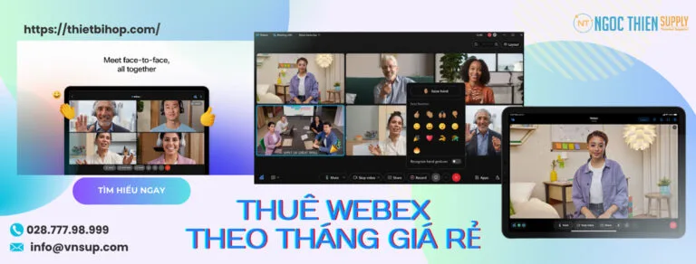 thuê webex theo tháng giá rẻ tại ngọc thiên
