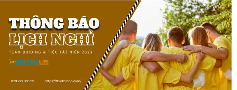 lịch nghỉ team buiding & tiệc tất niên 2023
