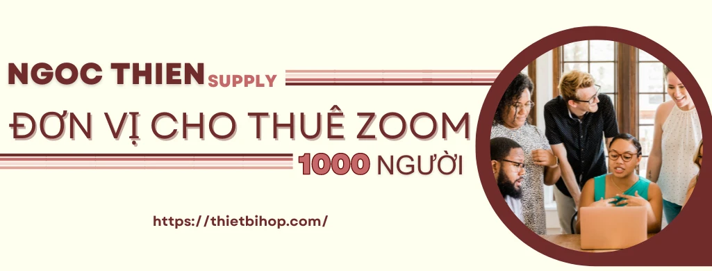 ngọc thiên cho thuê tài khoản zoom 1000 người