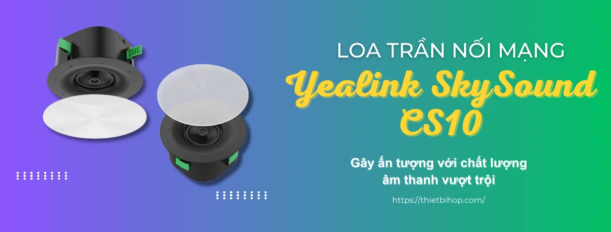 Loa trần nối mạng yealink skysound cs10